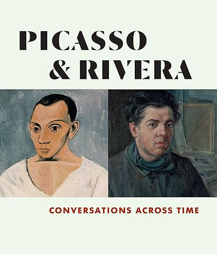 Picasso & Rivera - Coversations Across Time