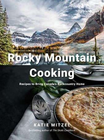 Rocky Mountain Cooking | Katie Mitzel