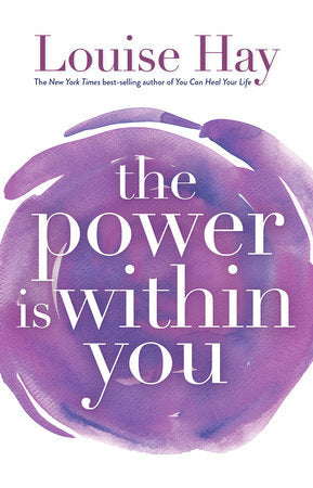 The Power is Within You | Louise Hay