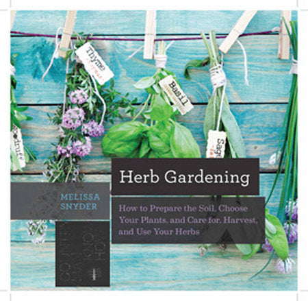 “Herb Gardening.” - By Melissa Snyder