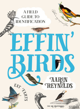 Effin’ Birds | Aaron Reynolds