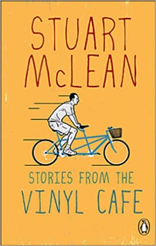 Stories from the Vinyl Cafe by Stuart McLean