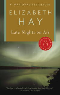 Late Nights On Air by Elizabeth Hay