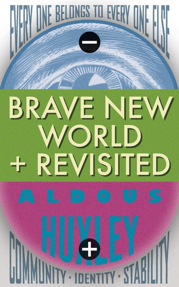 Brave New World + Revisited