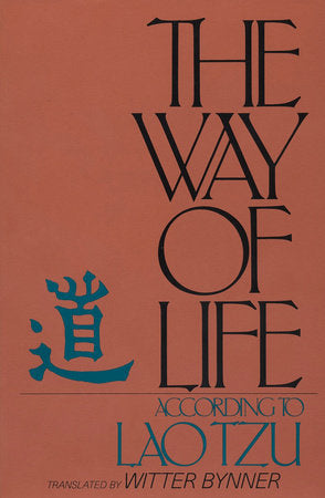 The Way Of Life - Lao Tzu