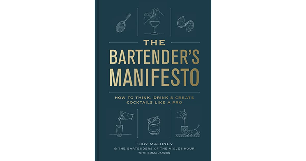 The Bartender’s Manifesto - Toby Maloney